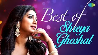 Best of Shreya Ghoshal Songs  Tum Kya Mile  Jaadu Hai Nasha  Ve Kamleya  NonStop Playlist [upl. by Tessi]