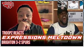 😂🔥 TROOPZ REACTS TO EXPRESSIONS WATCHALONG MELTDOWN amp MATCH REACTION RANT  BRIGHTON 32 SPURS [upl. by Aerdnaek839]