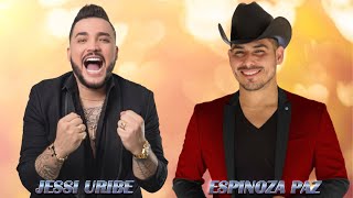 JESSI URIBE Y ESPINOZA PAZ EXITOS  MANO A MANO JESSI URIBE VS ESPINOZA PAZ [upl. by Lemahs178]