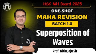 🔥Superposition of Waves  Class 12  MH State Board  JEE  Maharevision  One Shot  Nitin Sir [upl. by Hayton823]