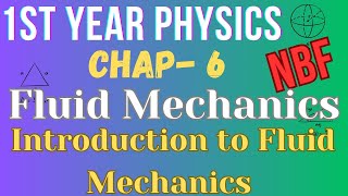 Introduction to Fluid Mechanics  Chapter 6  Class 11 Physics  National Book Foundation [upl. by Akeem]