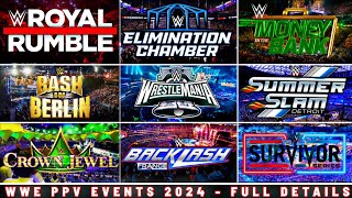 WWE Pay Per View Events 2024  Full Schedule  Full Details  Date Time Venue  WWE PPV Events 2024 [upl. by Graubert]