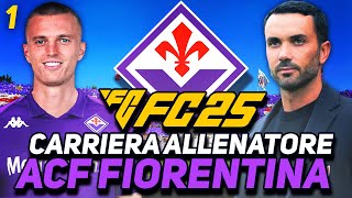 IL NUOVO INIZIO VIOLA 💜 La Fiorentina TORNA A SOGNARE ✨ Carriera Allenatore FC 25 1 [upl. by Terchie]