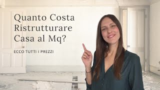 Costo ristrutturazione casa al mq ti racconto i prezzi veri [upl. by Carmelo632]