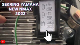 POSISI LETAK SEKRING DI YAMAHA ALL NEW NMAX 2022 [upl. by Bridge]