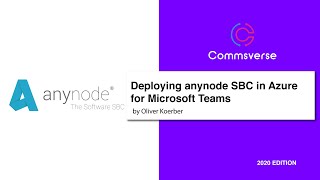 Deploying Anynode SBC in Azure for Microsoft Teams [upl. by Yartnod]