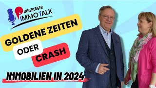 Goldene Zeiten oder Crash bei den Immobilien Aussichten für den Immobilienmarkt in 2024 [upl. by Irrot]