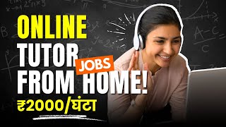 Make ₹2000Hour  Online Tutor Jobs From Home  Online Teaching Jobs Websites  Remote Careers 2024 [upl. by Haletky]