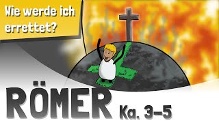 Römer 35  Rechtfertigung Der Sünden  Bibel Animation  Römerbrief [upl. by Donall]