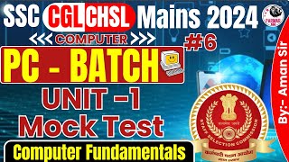 COMPUTER FOR SSC CGL  CHSL MAINS 2024  COMPUTER FUNDAMENTALS MOCK TEST  PARMAR SSC [upl. by Yrrej187]