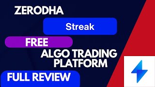 Zerodha Streak Free Algo Trading Platform Full Review [upl. by Whallon]