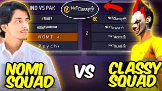 NOMI FF Rage99 amp Psycho VS NXT CLASSY FF Squad😈  PAK VS INDIA Free fire 4V4 [upl. by Hazeghi]