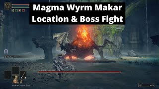 Elden Ring  Magma Wyrm Makar Location amp Boss Fight  Rewards [upl. by Noynek138]