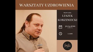 sesja 1 Leszek Korzeniecki  świadectwo [upl. by Ayihsa]