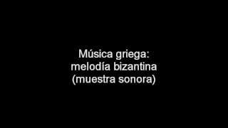 Música girega melodía bizantina [upl. by Melamed]