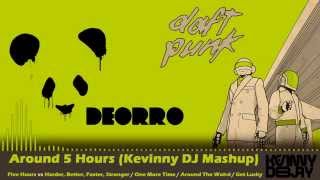 Deorro vs Daft Punk  Around 5 Hours Kevinny DJ Mashup [upl. by Arbmat98]