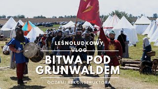 Grunwald okiem rekonstruktora Leśnoludkowy vlog ep07 [upl. by Chaiken997]