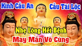 Nghe Tụng Kinh Sám Hối Nhẹ Lòng Phật Hộ Trì Phước Đức Tăng Trưởng Vạn Dặm Bình An TÀI LỘC Ào Ào Đến [upl. by Lashoh846]