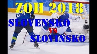 ZOH 2018 Slovensko  Slovinsko 23 [upl. by Bezanson697]