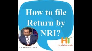 How to file Return by NRI  amp How to claim Income tax Return and TDS [upl. by Sibyls920]