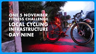 Day 9 One 5 November Challenge  Cycling Infrastructure Good or Bad  November Daily Vlog [upl. by Isaiah665]