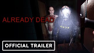 Already Dead  Official Reveal Trailer  Upload VR Showcase [upl. by Fessuoy429]