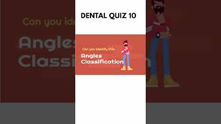 Dental Quiz 10  Can you identify this Angles Classification [upl. by Dede]