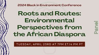 Roots and Routes Environmental Perspectives from the African Diaspora [upl. by Lea]