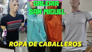 POLOS Y CAMISAS PARA HOMBRES EN TALLAS GRANDES GALERIA SAN MIGUEL [upl. by Eimmit]