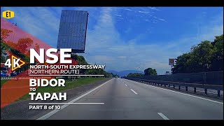 4K E1  NSE NorthSouth Expressway  Bidor to Tapah Part 810 [upl. by Jamey668]