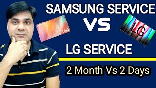 LG After sales service Vs Samsung After sales service  2 months Service Vs 2 Days Service [upl. by Bunow]