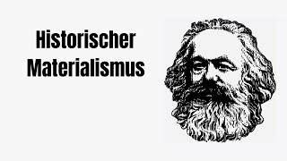 Historischer Materialismus  Karl Marx [upl. by Guenevere657]