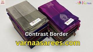 Contrast Border pure soft silk sarees  soft silk sarees with price  varnaa soft silk sarees [upl. by Lodnar]