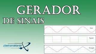 Gerador de Sinais  Senoidal Triangular e Quadrada [upl. by Jone]