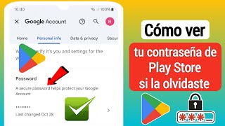 Cómo ver tu contraseña de Play Store si la olvidaste Actualizado  ver contraseña de Play Store [upl. by Ajoop]