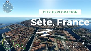 Sète France From Above 4K HD  Microsoft Flight Simulator 2020 [upl. by Seuqcaj852]