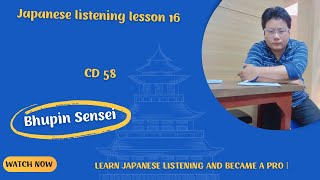 Japanese listening lesson 16  CD 58  Learn Japanese Listening and became a Pro [upl. by Hen]