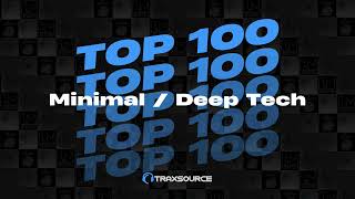 Traxsource Top 100 Deep Tech Of January 2024 [upl. by Tsyhtema]