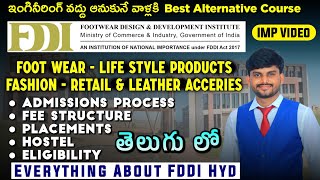 FDDI Hyderabad  Foot Wear Design amp Development Institute  Admission Process  Placementsetc [upl. by Fi751]