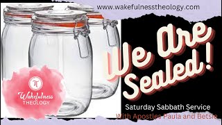 WE ARE SEALED The SNAKE and the ENEMY  Wakefulness Saturday Sabbath Service [upl. by Herold]