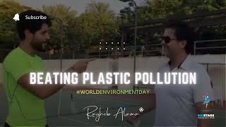 Ragheb Alama  Beating Plastic Pollution WorldEnvironmentDay [upl. by Egiedan]