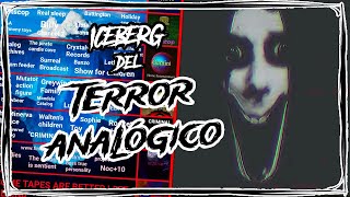 ICEBERG del TERROR ANALÓGICO  Marckai [upl. by Terrence]