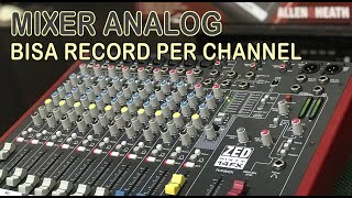 Merekam per channel di MIXER ANALOG [upl. by Carny365]