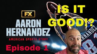 Aaron Hernandez FXHULU  Episode 1 Reaction [upl. by Phelia979]