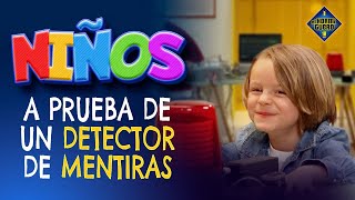 ¡Niños vs Detector de Mentiras  Experiencia real  El Hormiguero [upl. by Fortunia]