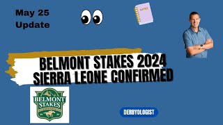 Belmont Stakes 2024 Sierra Leone Confirmed [upl. by Iredale950]