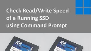 How to check readwrite speed of running SSD using Command Prompt CMD [upl. by Brathwaite]