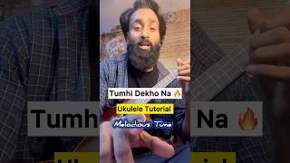 Tum hi dekho na  Soothing ukulele tutorial  Awesome ukulele tabs shorts [upl. by Kcirdet817]