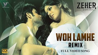 Woh Lamhe Remix  Zeher  Emraan Hashmi  DJ Suketu  Atif Aslam  Vishesh Films [upl. by Savinirs43]