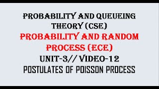 Postulates of Poisson process  PQTCSE PRPECE UNIT3 VIDEO12 [upl. by Hardan]